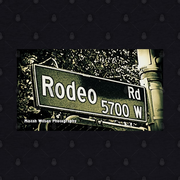 Rodeo Road, Los Angeles, California by Mistah Wilson by MistahWilson